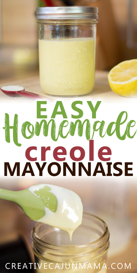 Easy Homemade Creole Mayonnaise | Creative Cajun Mama