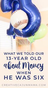 What We Told Our 13-year Old about Money When He was Six Just Might Shock You