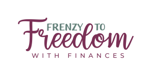 Frenzy to Freedom with Finances